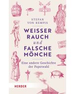 Weißer Rauch und falsche Mönche