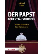 Der Papst der Enttäuschungen