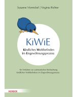 KiWiE. Kindliches Wohlbefinden im Eingewöhnungsprozess – Manual