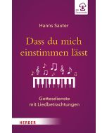 Dass du mich einstimmen lässt