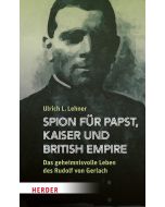 Spion für Papst, Kaiser und British Empire