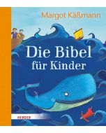 Die Bibel für Kinder erzählt von Margot Käßmann