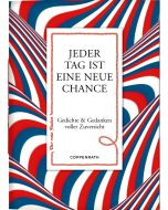 Jeder Tag ist eine neue Chance