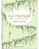 Zur Hochzeit für euch zwei