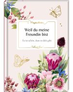 Weil du meine Freundin bist