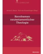 Kernthemen neutestamentlicher Theologie