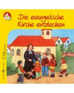 Die evangelische Kirche entdecken