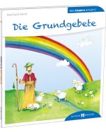 Die Grundgebete den Kindern erklärt