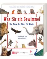 Was für ein Gewimmel – Die Tiere der Bibel für Kinder