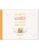 Das größte Wunder ist manchmal ganz klein