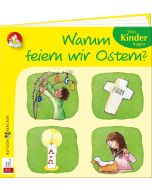 Warum feiern wir Ostern?