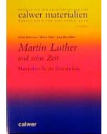 Martin Luther und seine Zeit