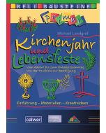 Kirchenjahr und Lebensfeste