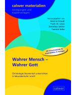 Wahrer Mensch - Wahrer Gott