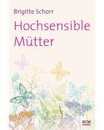 Hochsensible Mütter