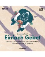 Einfach Gebet - Hörbuch