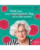 Gott hatte einen superguten Tag, als er dich schuf - Hörbuch