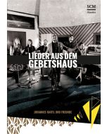 Lieder aus dem Gebetshaus
