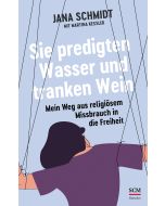 Sie predigten Wasser und tranken Wein