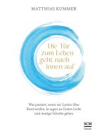 Die Tür zum Leben geht nach innen auf