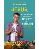 Jesus, meine Küche und unser Appetit auf Frieden