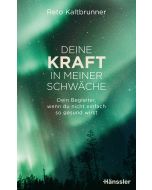 Deine Kraft in meiner Schwäche