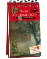 Wo ist Lord Edgerton? - Ein Krimi-Adventskalender mit 24 mörderisch guten Rätseln