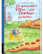 Die spannendsten Ritter- und Drachengeschichten