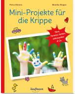 Mini-Projekte für die Krippe