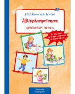 Das kann ich schon! Alltagskompetenzen spielerisch lernen