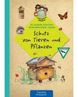 Schutz von Tieren und Pflanzen