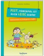 Psst, manchmal ist auch leise schön!