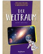 Projektreihe Kindergarten - Der Weltraum