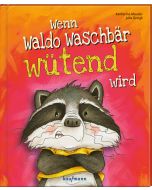 Wenn Waldo Waschbär wütend wird