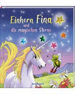 Einhorn Fina und die magischen Sterne