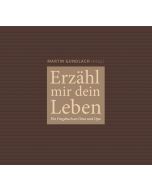 Erzähl mir dein Leben