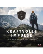 Mutig und stark - Kraftvolle Impulse für alle Wochen des Jahres