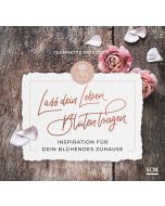 Lass dein Leben Blüten tragen - Aufstellbuch