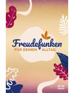 Freudefunken für deinen Alltag - Aufstellbuch