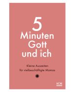 5 Minuten Gott und ich