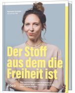 Der Stoff, aus dem die Freiheit ist
