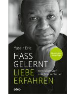 Hass gelernt - Liebe erfahren