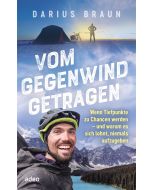 Vom Gegenwind getragen