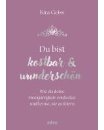 Du bist kostbar & wunderschön