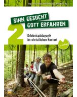 Sinn gesucht - Gott erfahren 2