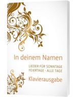 In deinem Namen - Klavierausgabe