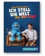 Ich stell die Welt auf den Kopf - Liederheft