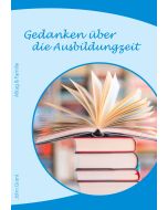 Gedanken über die Ausbildungszeit