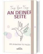 Tag für Tag an deiner Seite