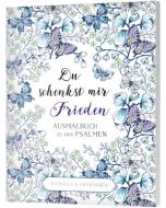 Du schenkst mir Frieden - Ausmalbuch